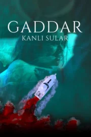 Gaddar Kanlı Sular – Yerli Film Türkçe Dublaj 1080p