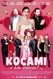 Kocamı Kim Öldürür – Yerli Film Türkçe Dublaj 1080p