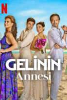 Gelinin Annesi – Gelinin Annesi Türkçe Dublaj 1080p